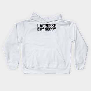 Lacrosse is my therapy Kids Hoodie